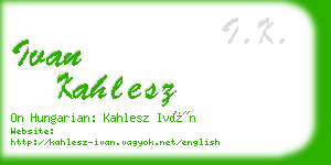 ivan kahlesz business card